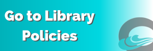 Go to Library Policies Button